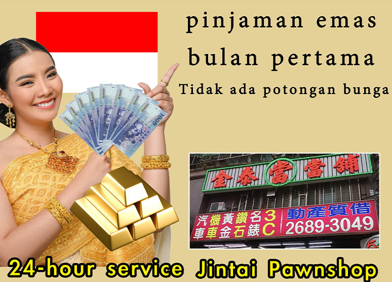 【Jintai-Pawnshop-Pinjaman-Emas-Cepat-Aman-di-Taiwan】